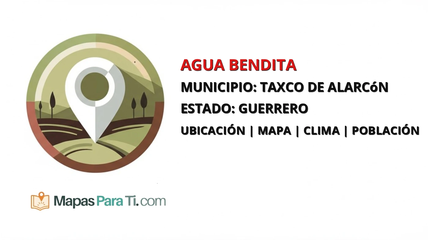 Mapa y datos de Agua Bendita, Taxco de Alarcón, Guerrero