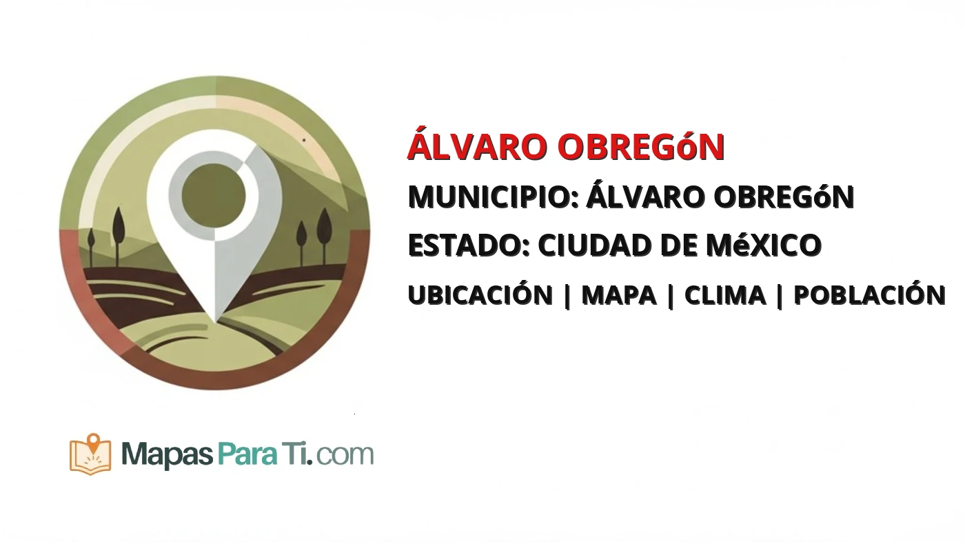 Mapa y datos de Álvaro Obregón, Álvaro Obregón, Ciudad de México