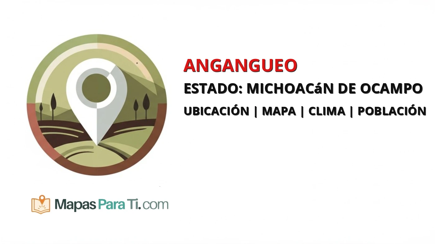 Mapa y datos de Angangueo, Michoacán de Ocampo