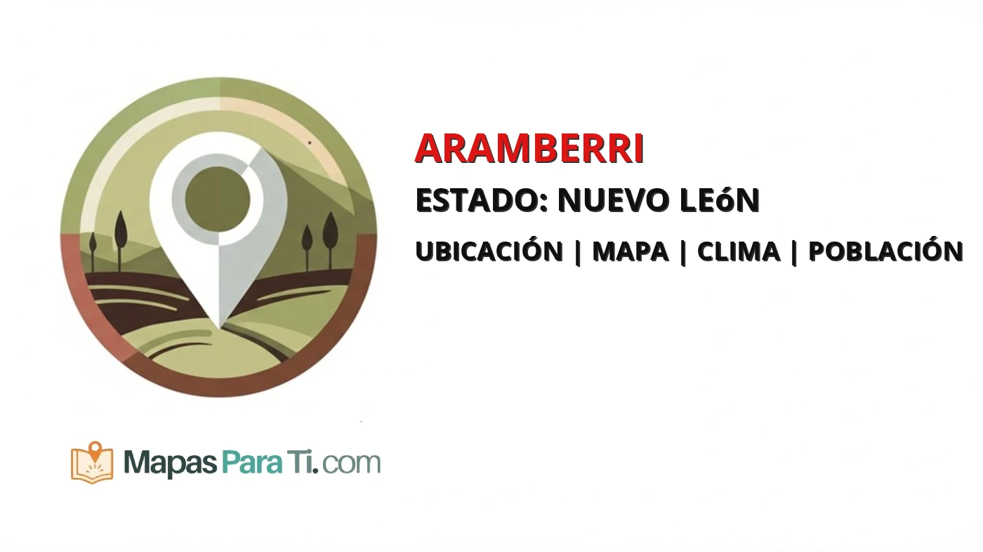 Mapa y datos del municipio de Aramberri, Nuevo León