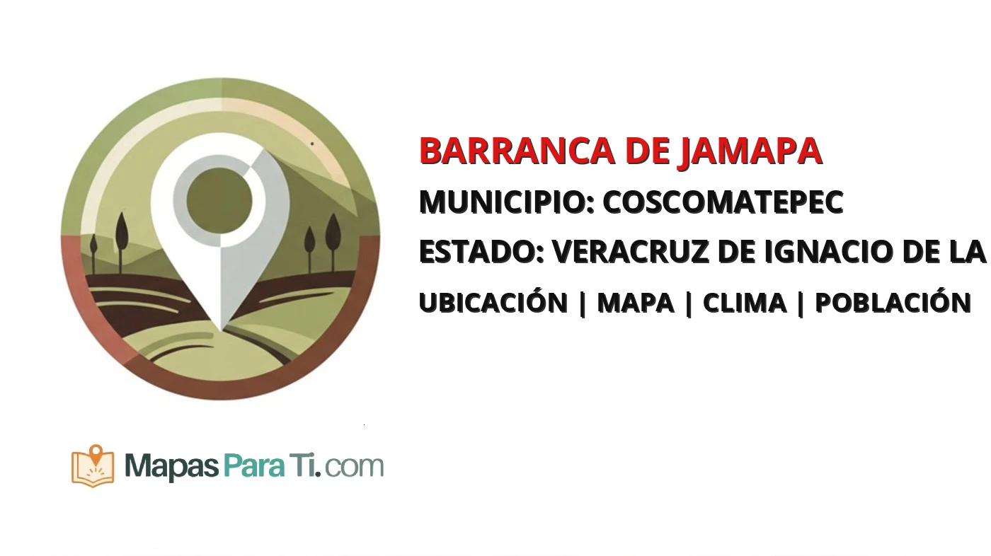 Mapa y datos de Barranca de Jamapa, Coscomatepec, Veracruz de Ignacio de la Llave