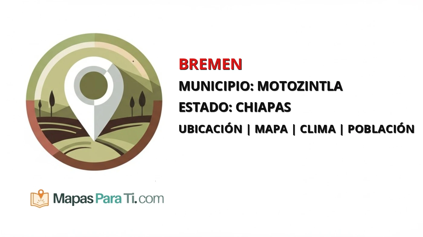 Mapa y datos de Bremen, Motozintla, Chiapas