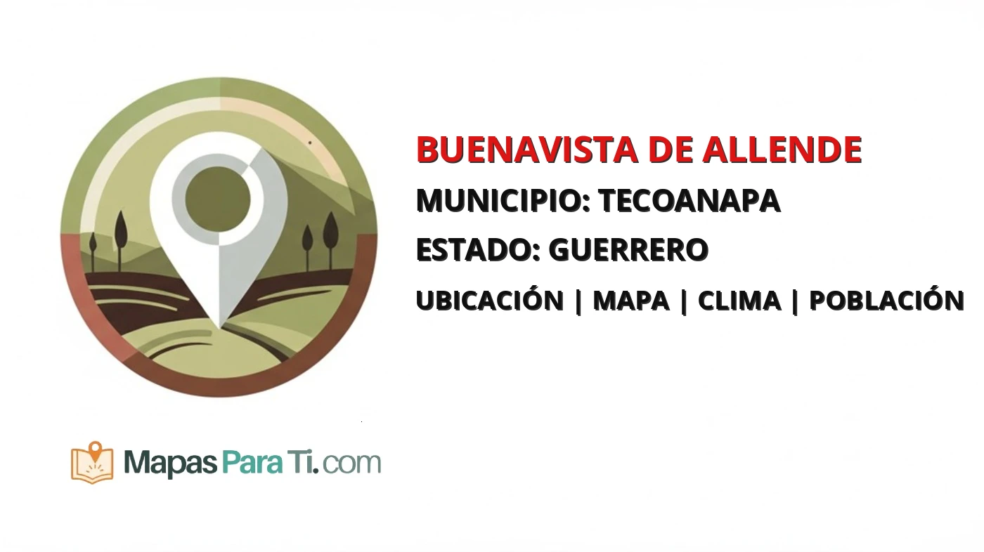 Mapa y datos de Buenavista de Allende, Tecoanapa, Guerrero