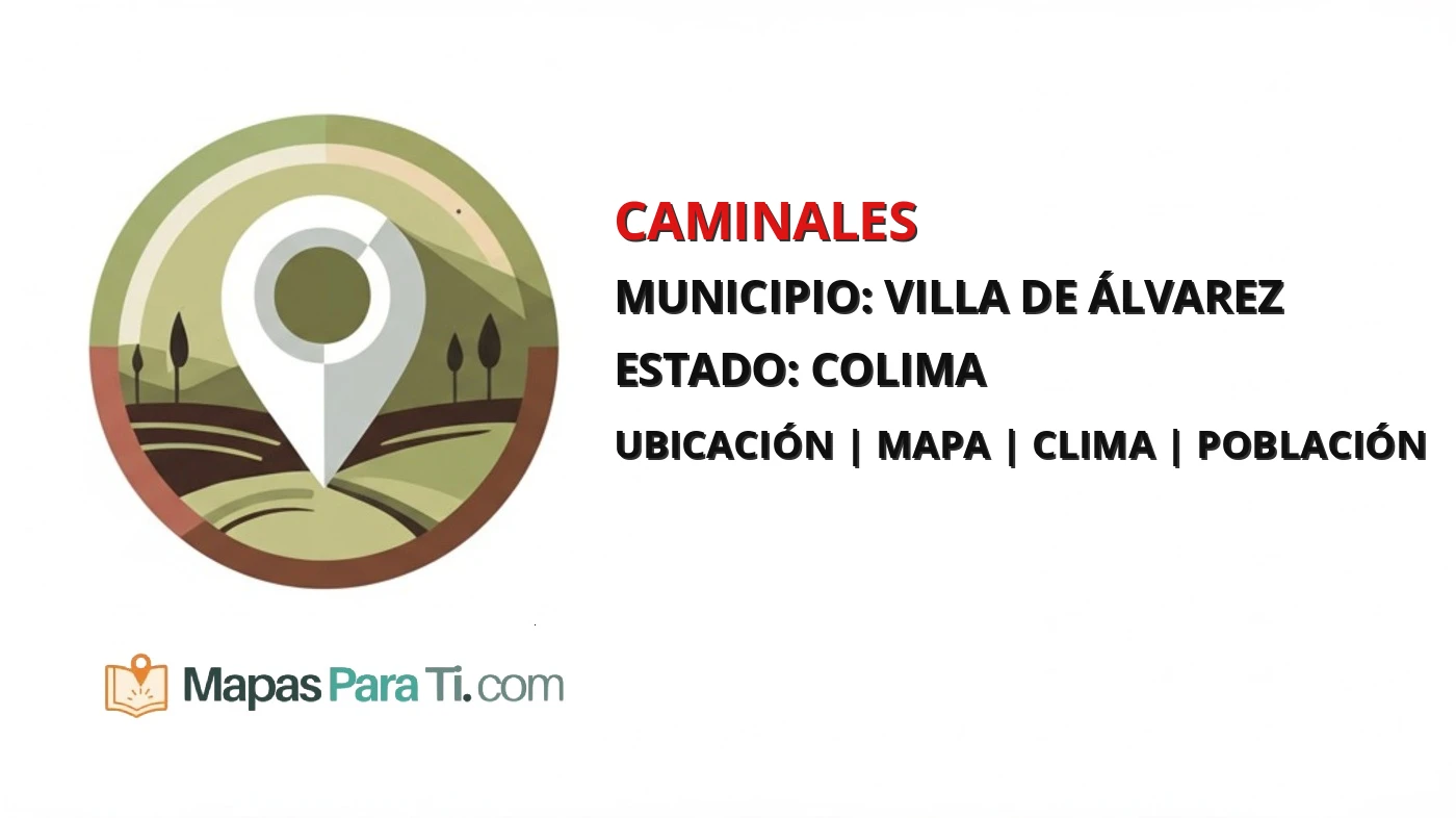 Mapa y datos de Caminales, Villa de Álvarez, Colima