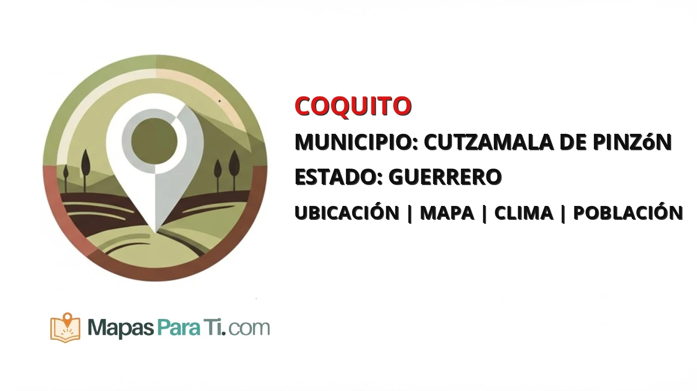 Mapa y datos de Coquito, Cutzamala de Pinzón, Guerrero