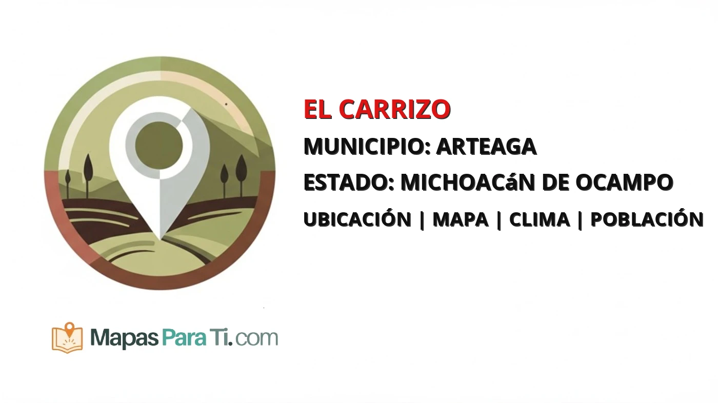 Mapa y datos de El Carrizo, Arteaga, Michoacán de Ocampo