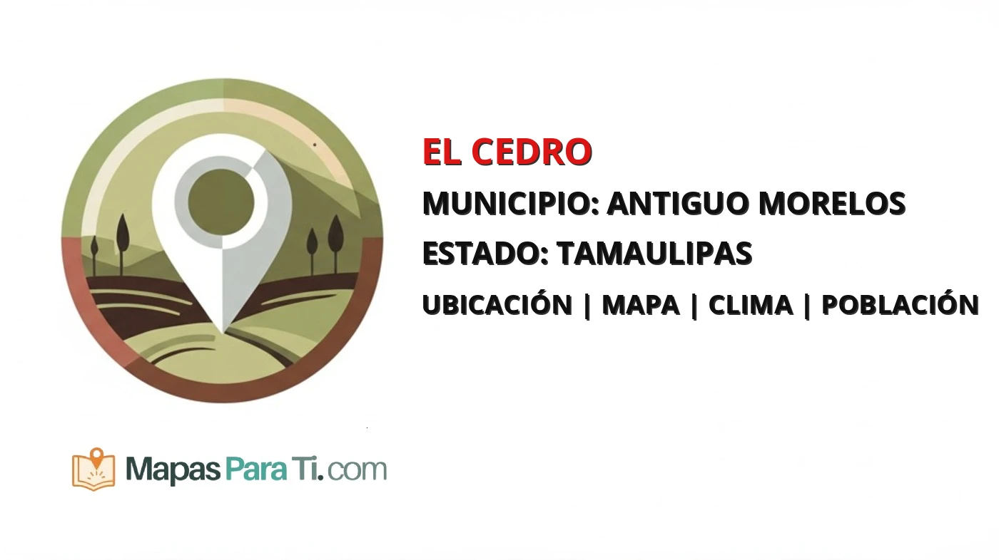 Mapa y datos de El Cedro, Antiguo Morelos, Tamaulipas