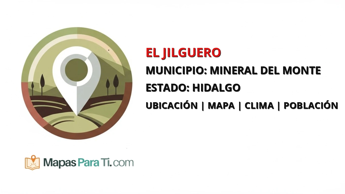 Mapa y datos de El Jilguero, Mineral del Monte, Hidalgo