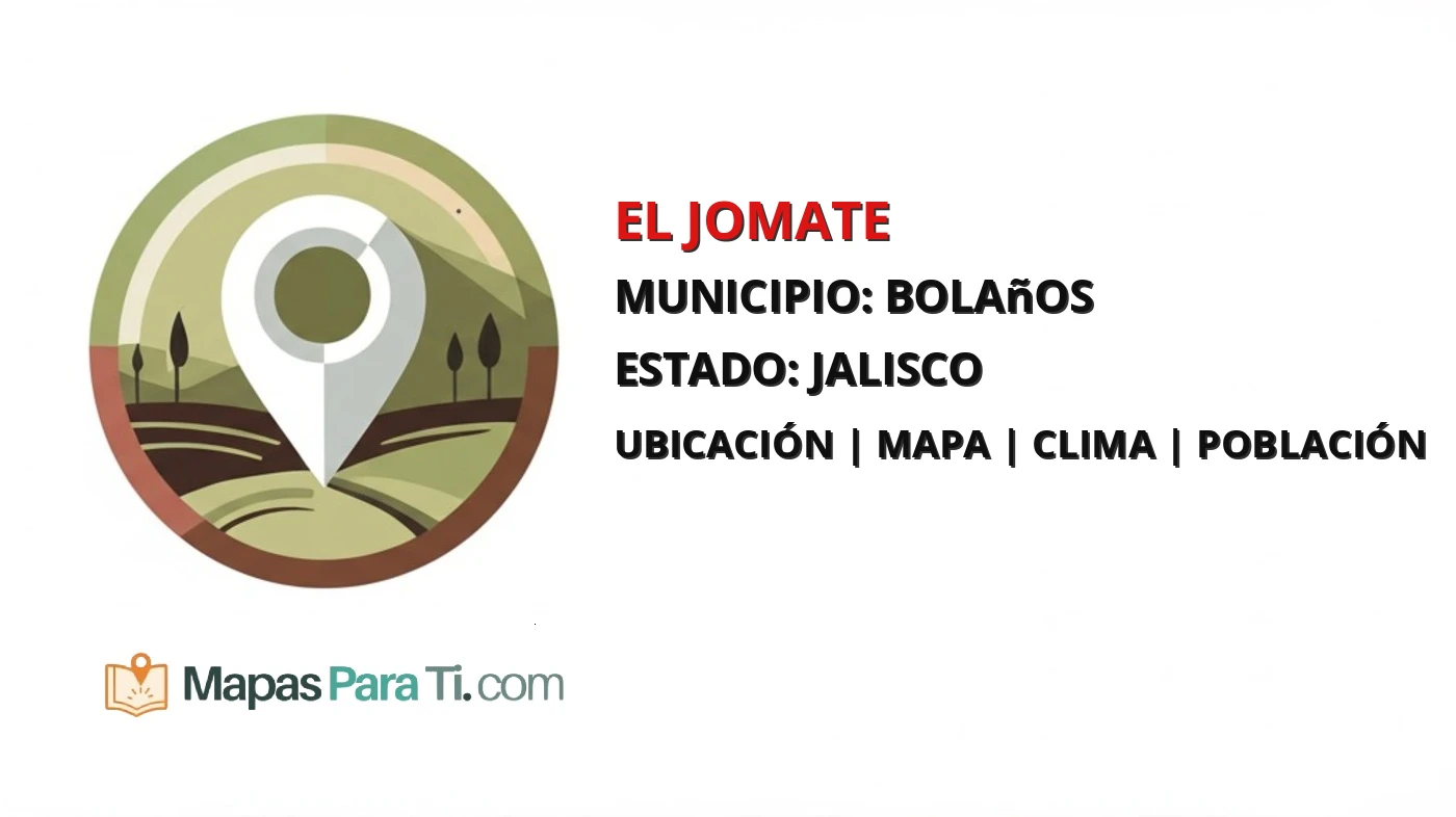 Mapa y datos de El Jomate, Bolaños, Jalisco