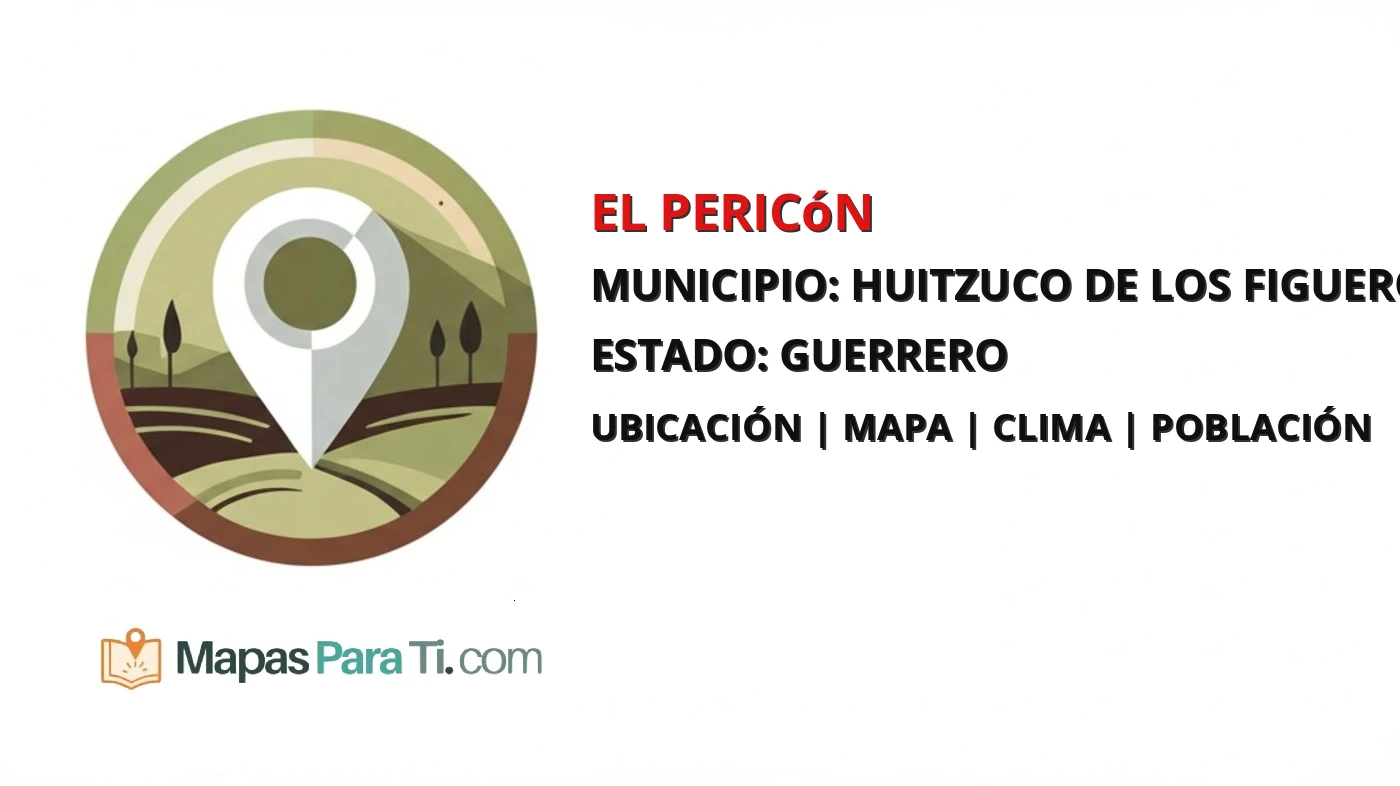 Mapa y datos de El Pericón, Huitzuco de los Figueroa, Guerrero