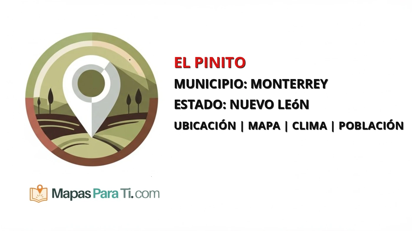 Mapa y datos de El Pinito, Monterrey, Nuevo León