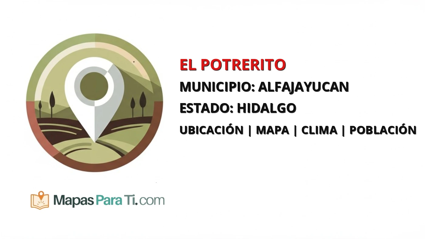 Mapa y datos de El Potrerito, Alfajayucan, Hidalgo