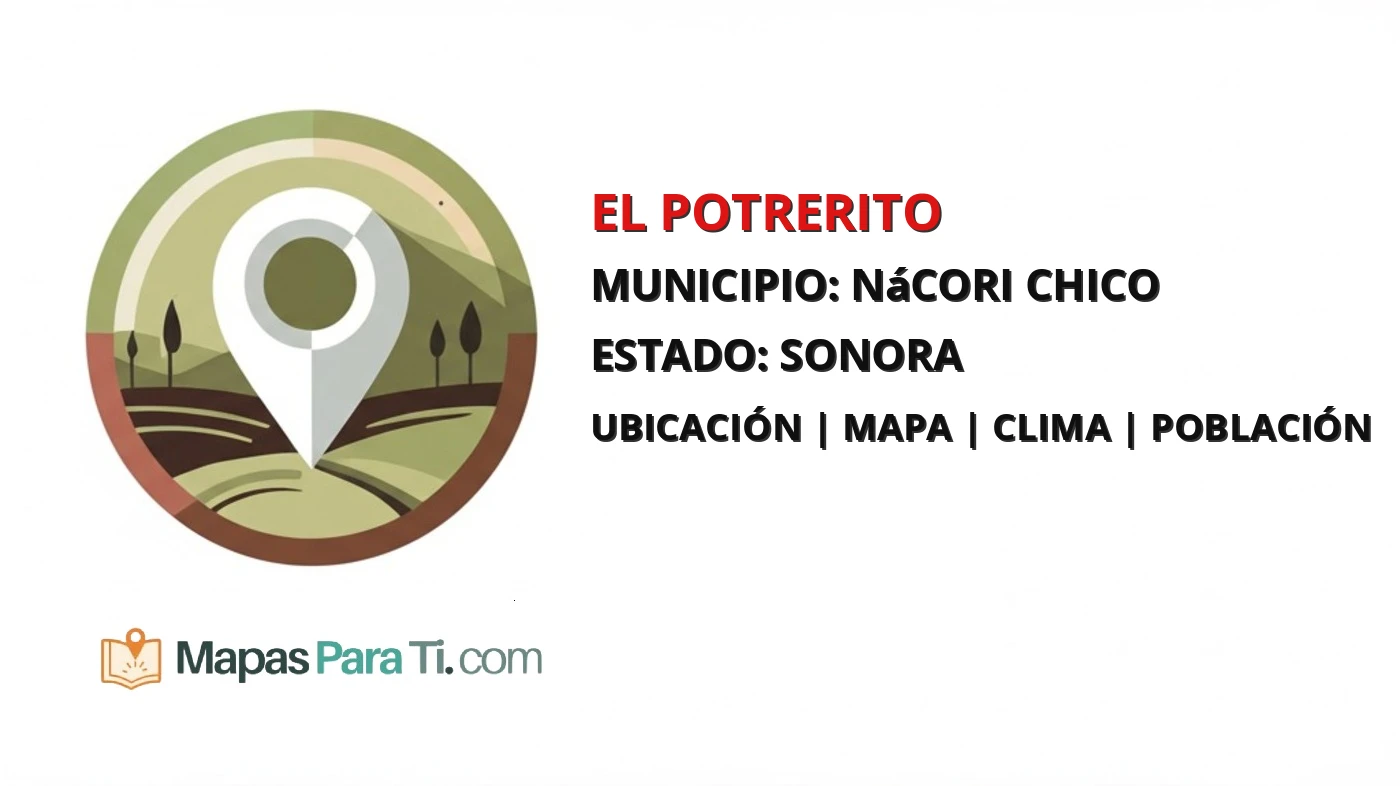 Mapa y datos de El Potrerito, Nácori Chico, Sonora