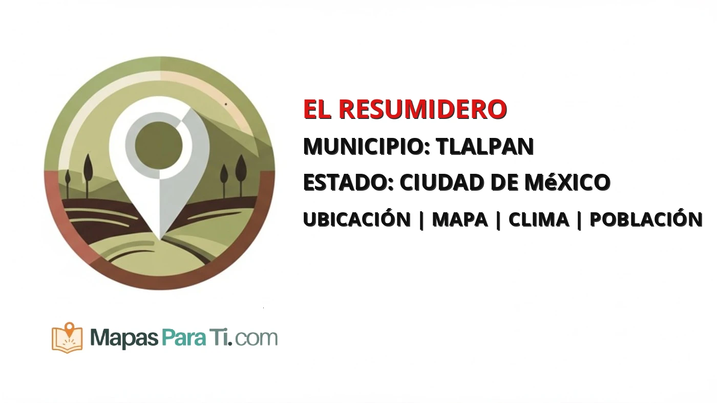 Mapa y datos de El Resumidero, Tlalpan, Ciudad de México