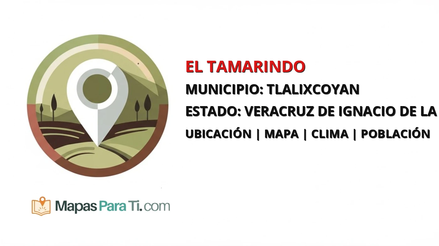 Mapa y datos de El Tamarindo, Tlalixcoyan, Veracruz de Ignacio de la Llave