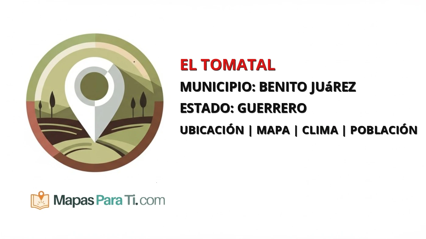 Mapa y datos de El Tomatal, Benito Juárez, Guerrero