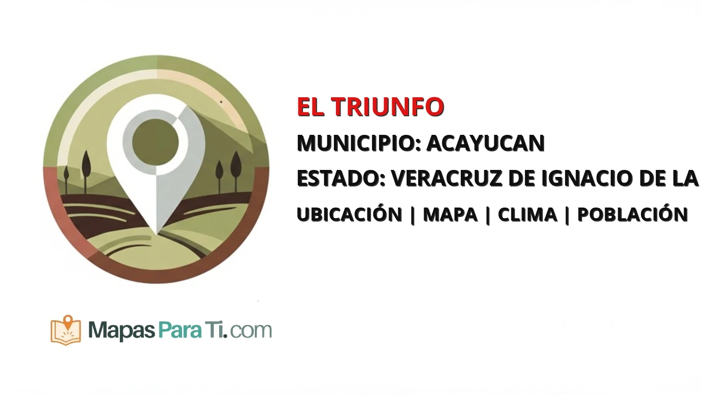 Mapa y datos de El Triunfo, Acayucan, Veracruz de Ignacio de la Llave