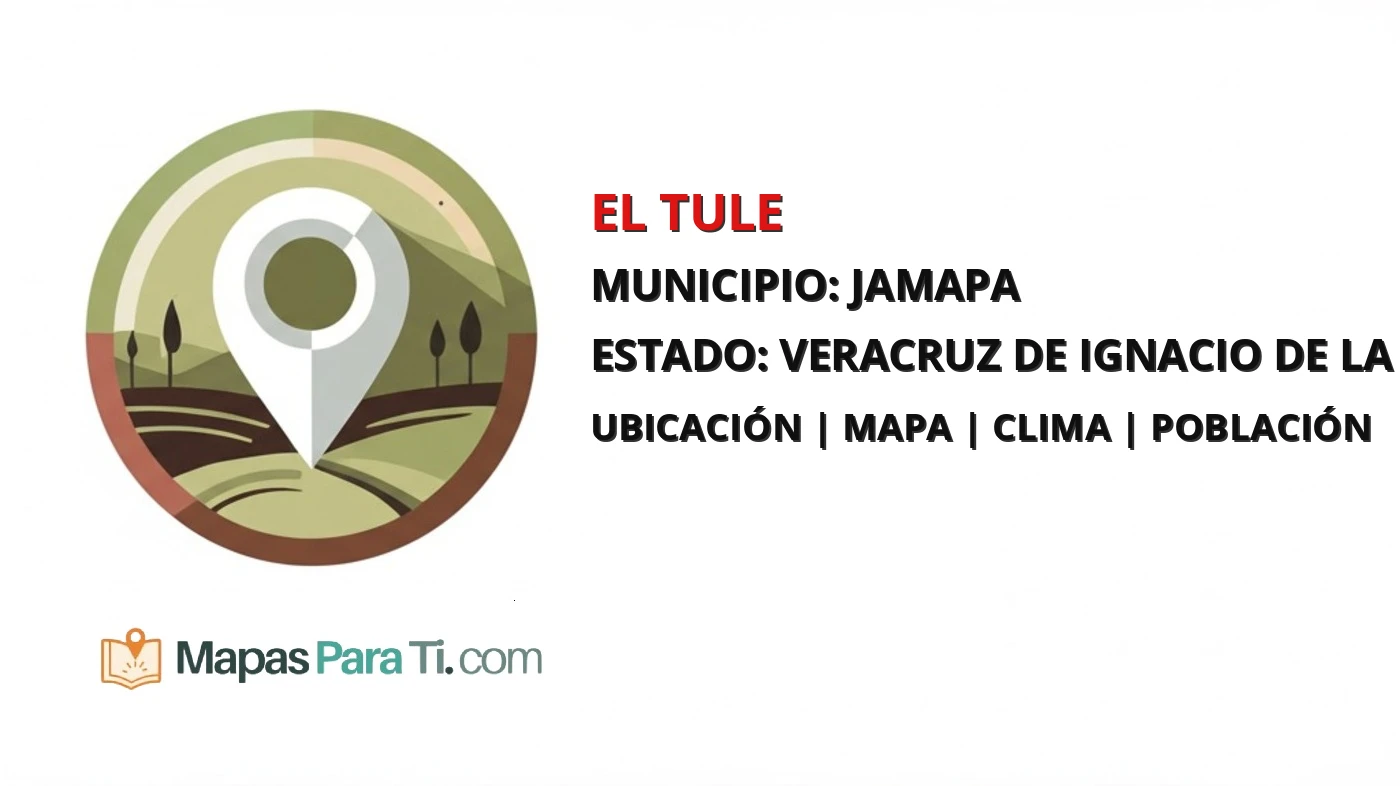 Mapa y datos de El Tule, Jamapa, Veracruz de Ignacio de la Llave