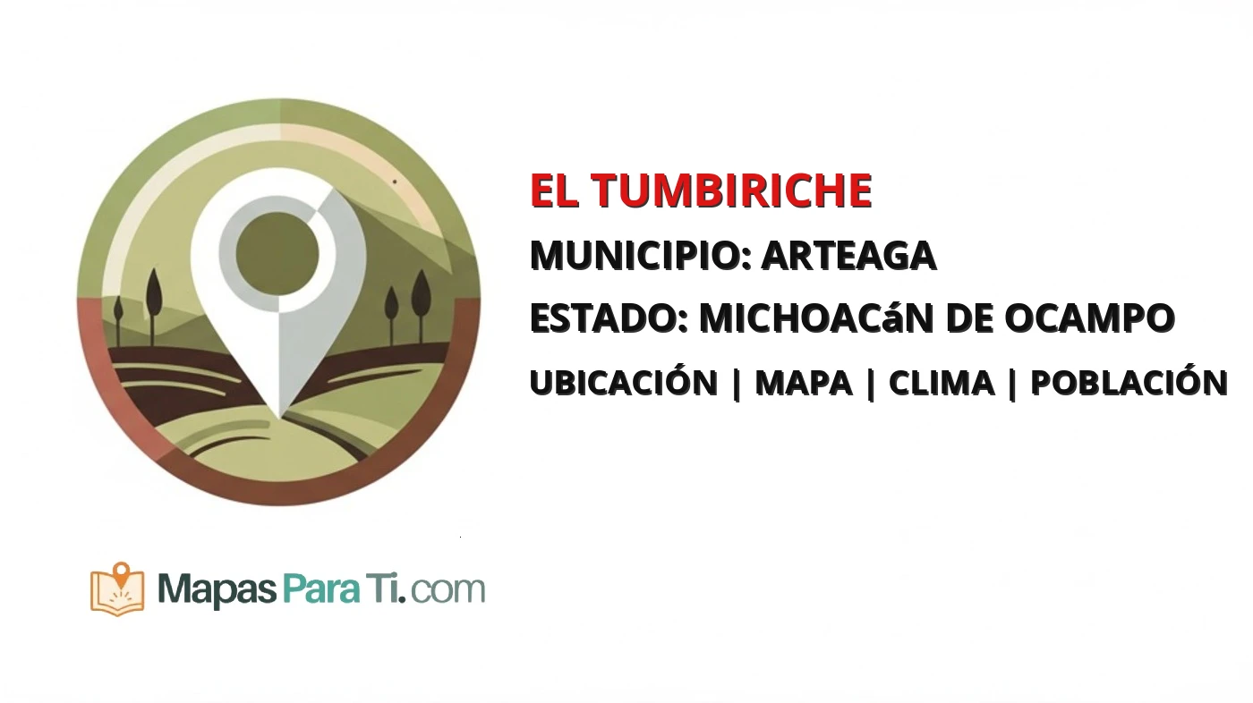 Mapa y datos de El Tumbiriche, Arteaga, Michoacán de Ocampo