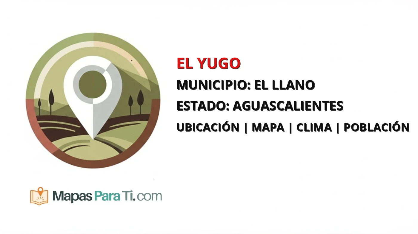 Mapa y datos de El Yugo, El Llano, Aguascalientes