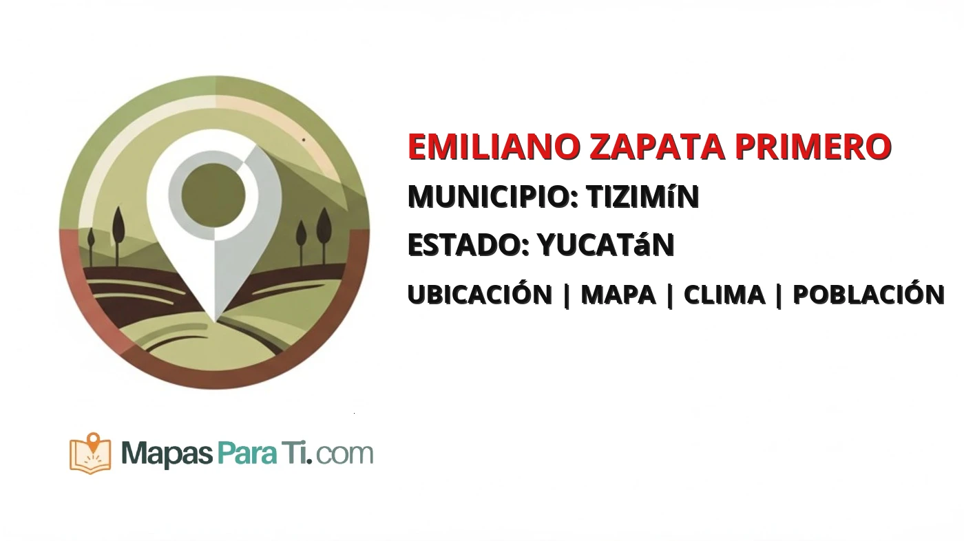 Mapa y datos de Emiliano Zapata Primero, Tizimín, Yucatán