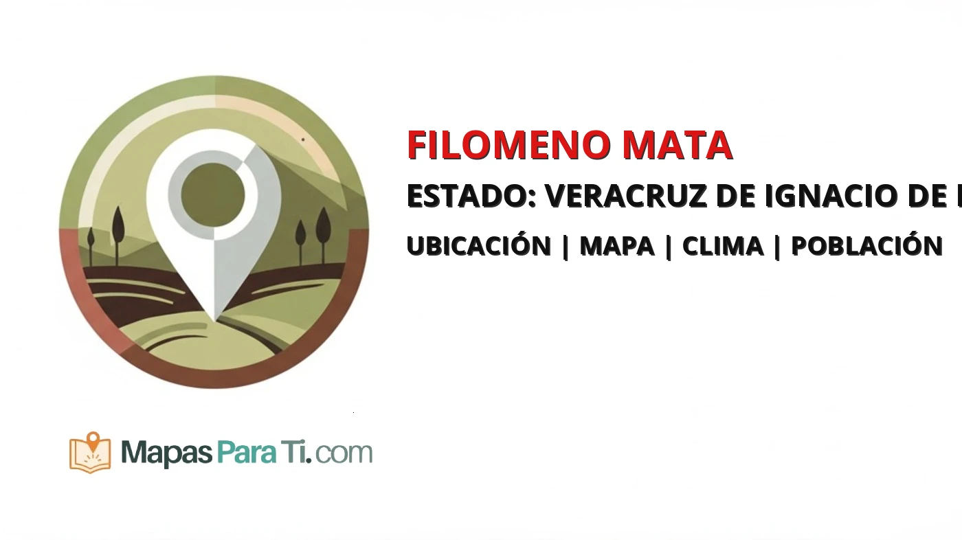 Mapa y datos del municipio de Filomeno Mata, Veracruz de Ignacio de la Llave