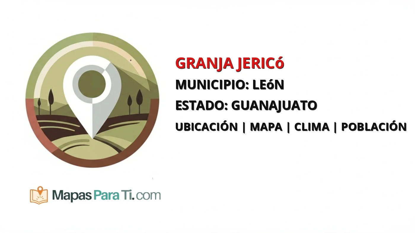 Mapa y datos de Granja Jericó, León, Guanajuato