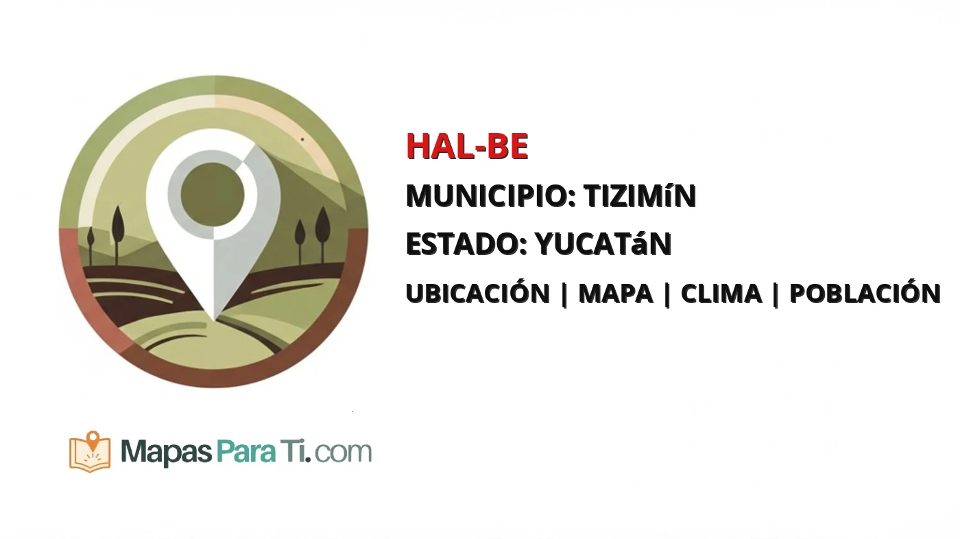 Mapa y datos de Hal-Be, Tizimín, Yucatán