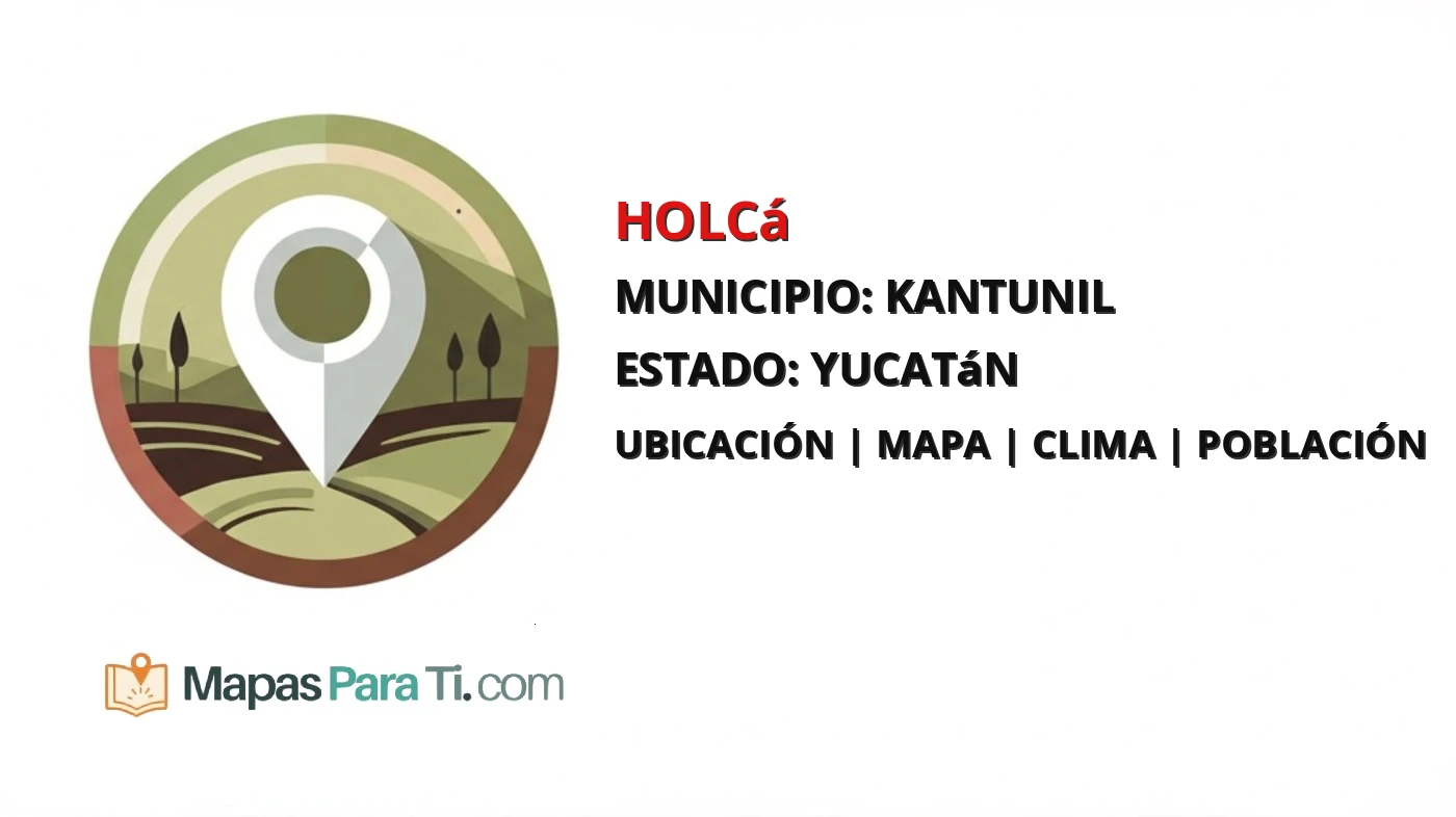 Mapa y datos de Holcá, Kantunil, Yucatán