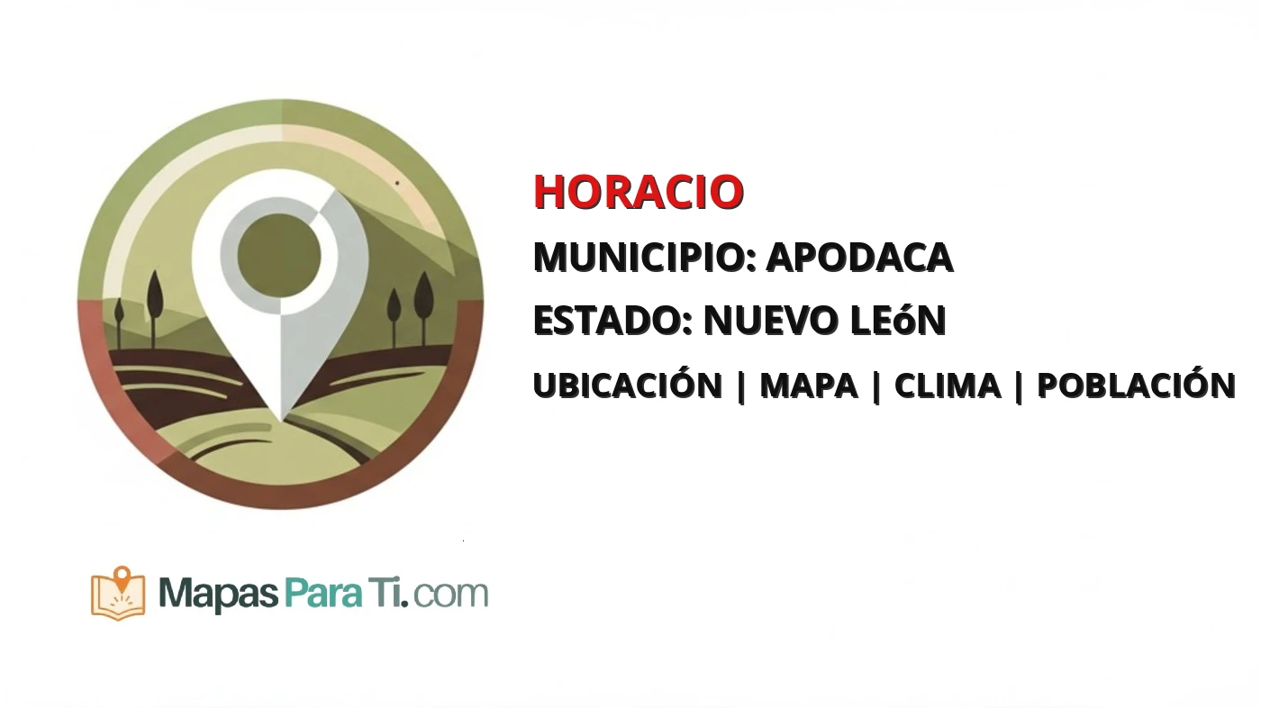 Mapa y datos de Horacio, Apodaca, Nuevo León