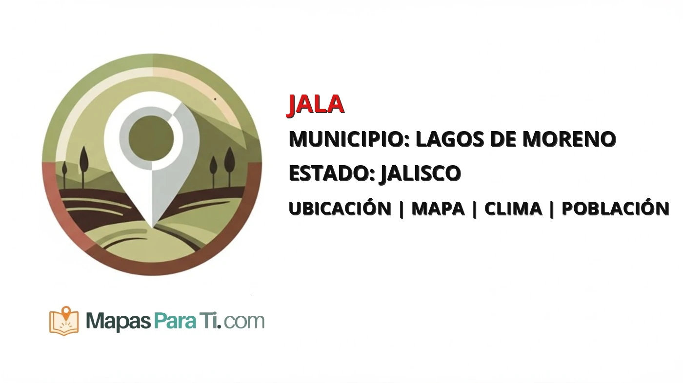 Mapa y datos de Jala, Lagos de Moreno, Jalisco