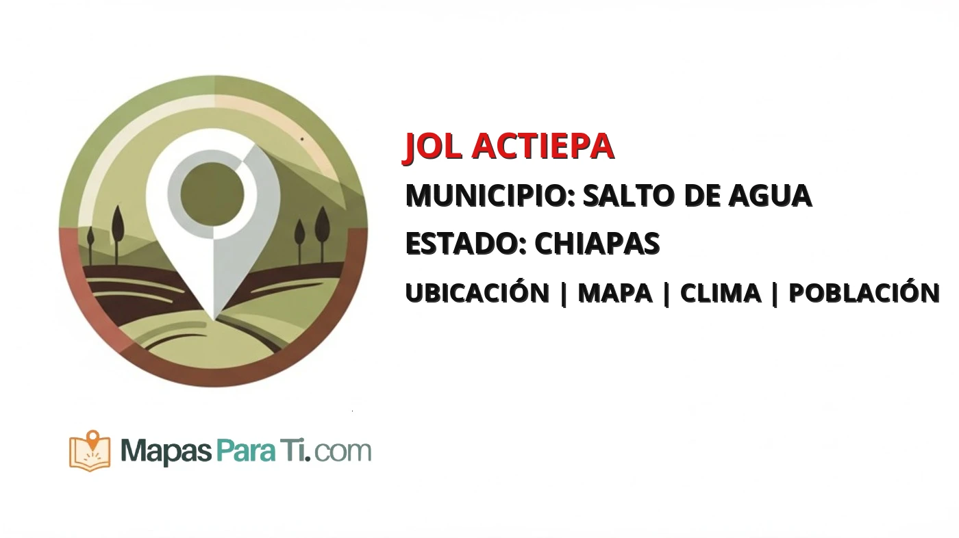 Mapa y datos de Jol Actiepa, Salto de Agua, Chiapas
