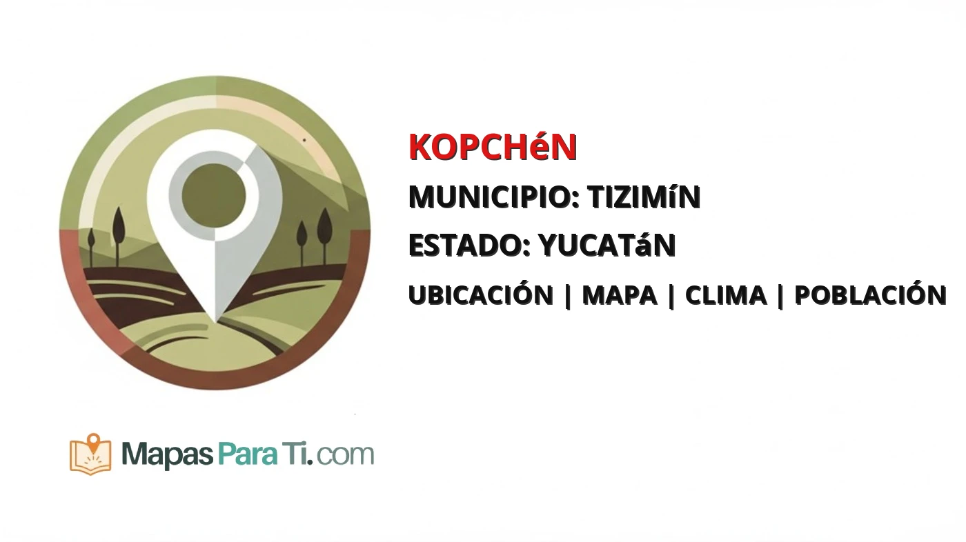 Mapa y datos de Kopchén, Tizimín, Yucatán
