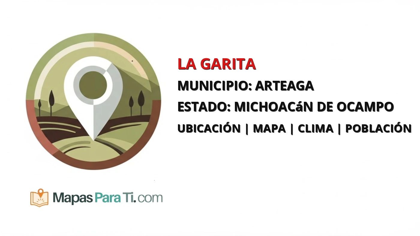 Mapa y datos de La Garita, Arteaga, Michoacán de Ocampo