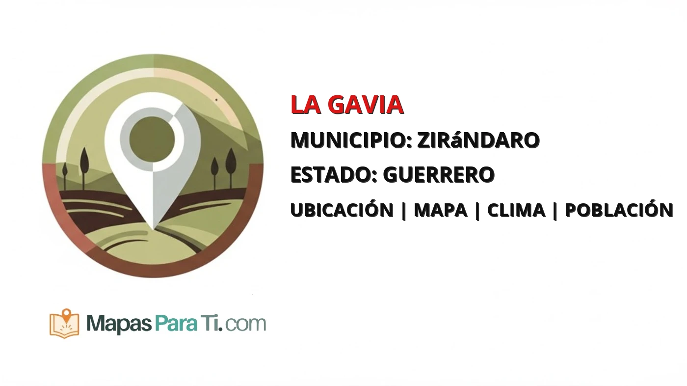 Mapa y datos de La Gavia, Zirándaro, Guerrero