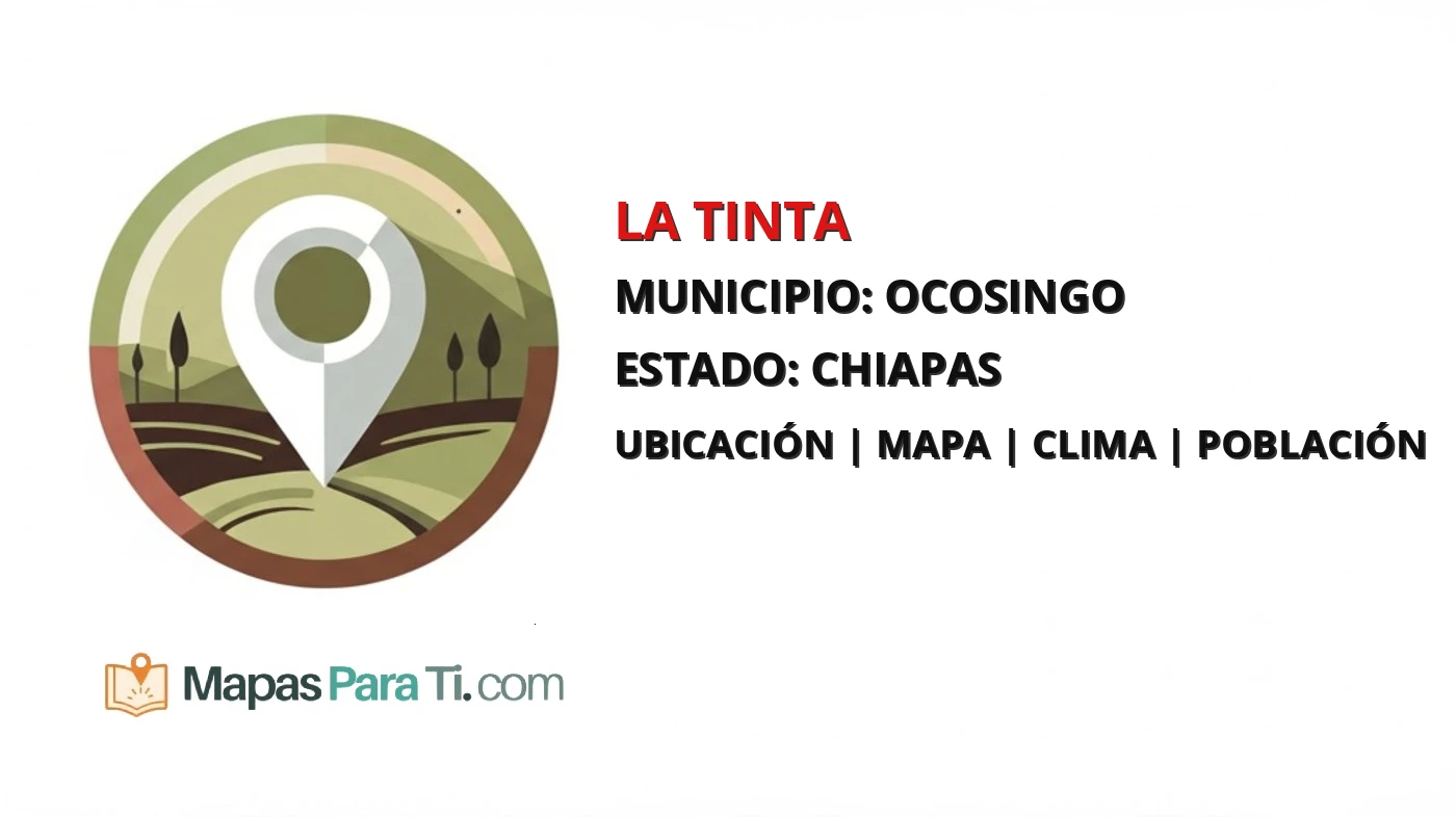 Mapa y datos de La Tinta, Ocosingo, Chiapas