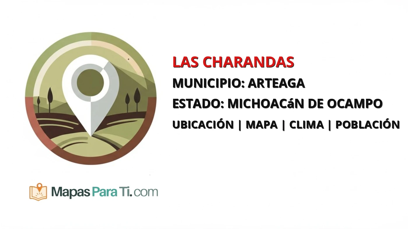 Mapa y datos de Las Charandas, Arteaga, Michoacán de Ocampo