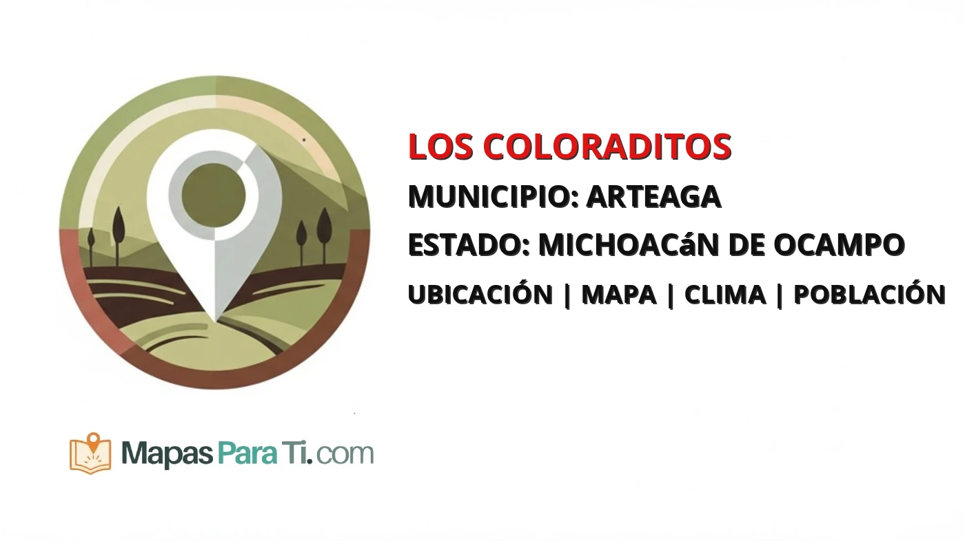 Mapa y datos de Los Coloraditos, Arteaga, Michoacán de Ocampo