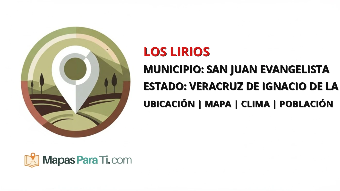 Mapa y datos de Los Lirios, San Juan Evangelista, Veracruz de Ignacio de la Llave