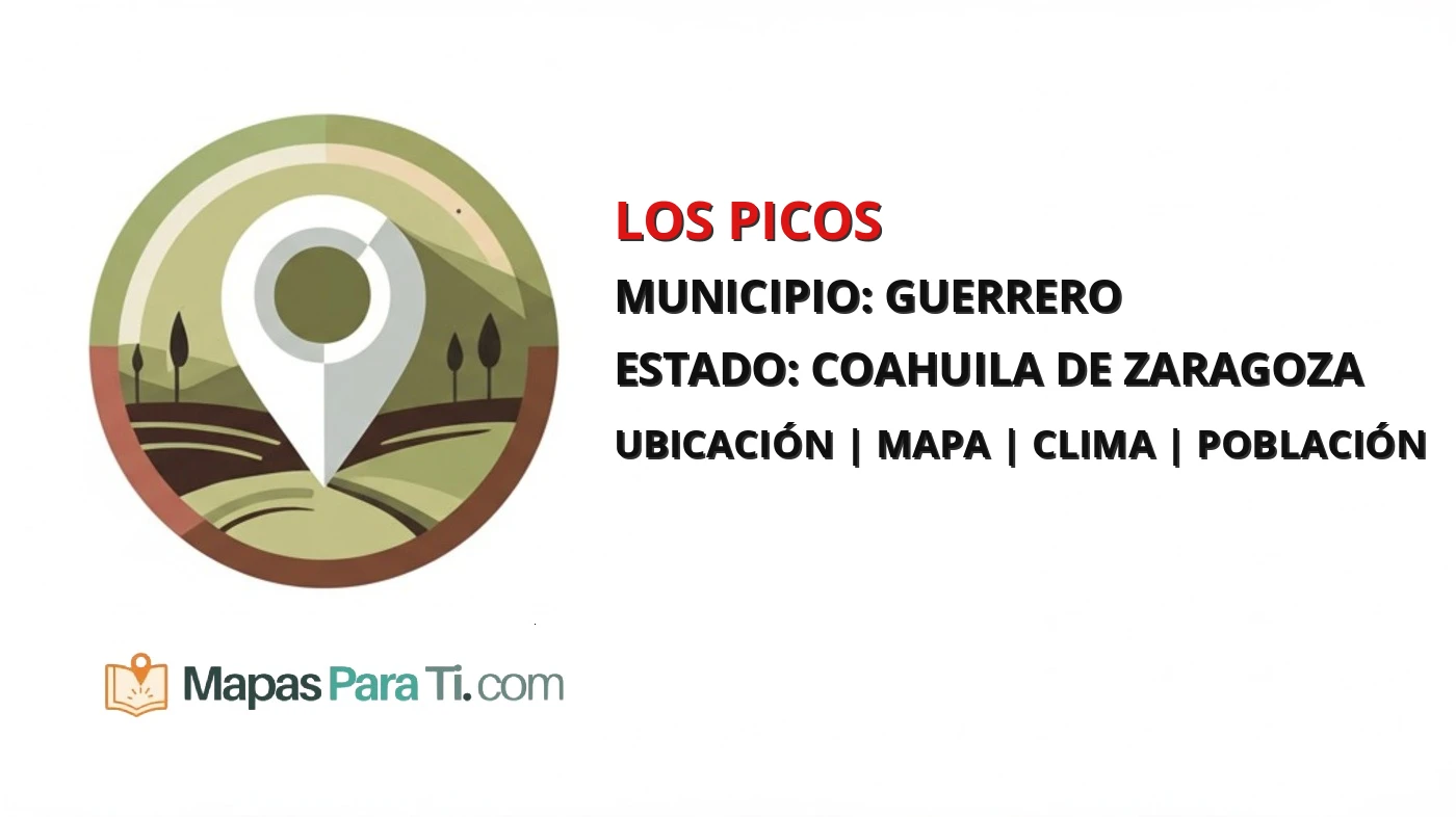 Mapa y datos de Los Picos, Guerrero, Coahuila de Zaragoza