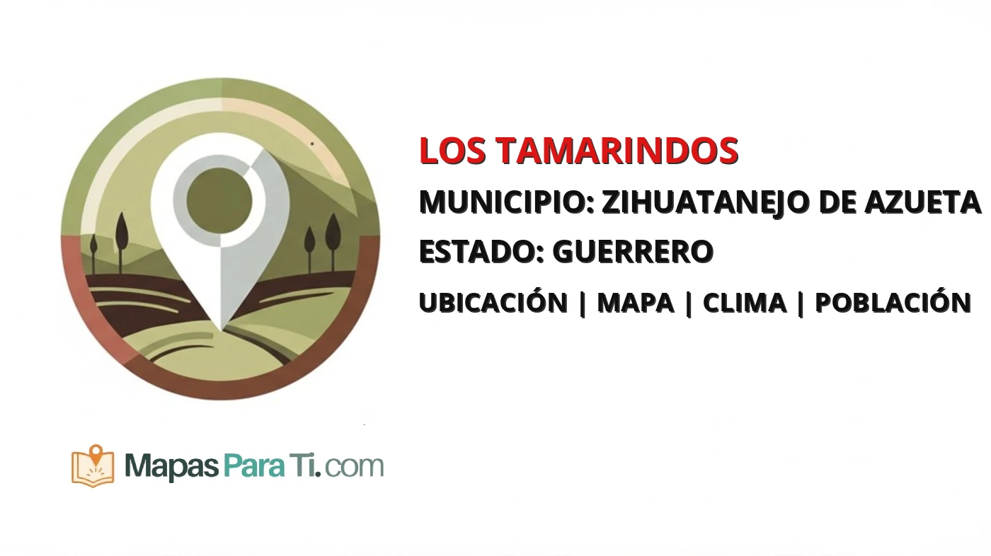 Mapa y datos de Los Tamarindos, Zihuatanejo de Azueta, Guerrero