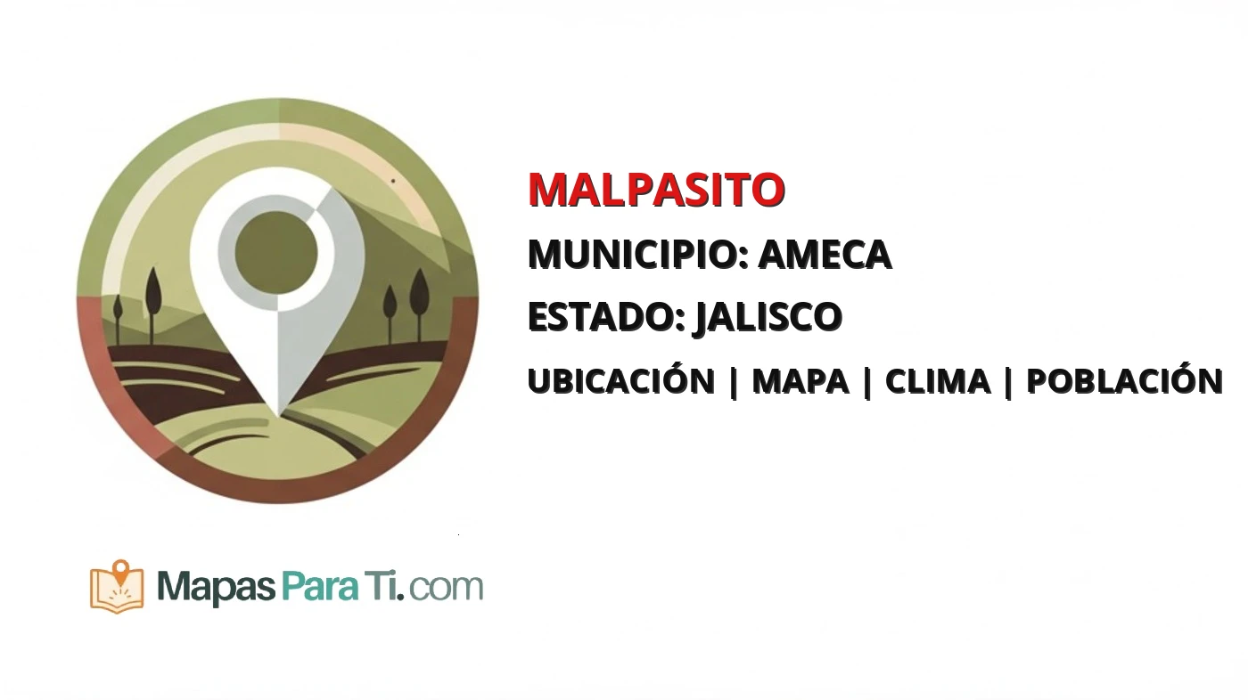 Mapa y datos de Malpasito, Ameca, Jalisco