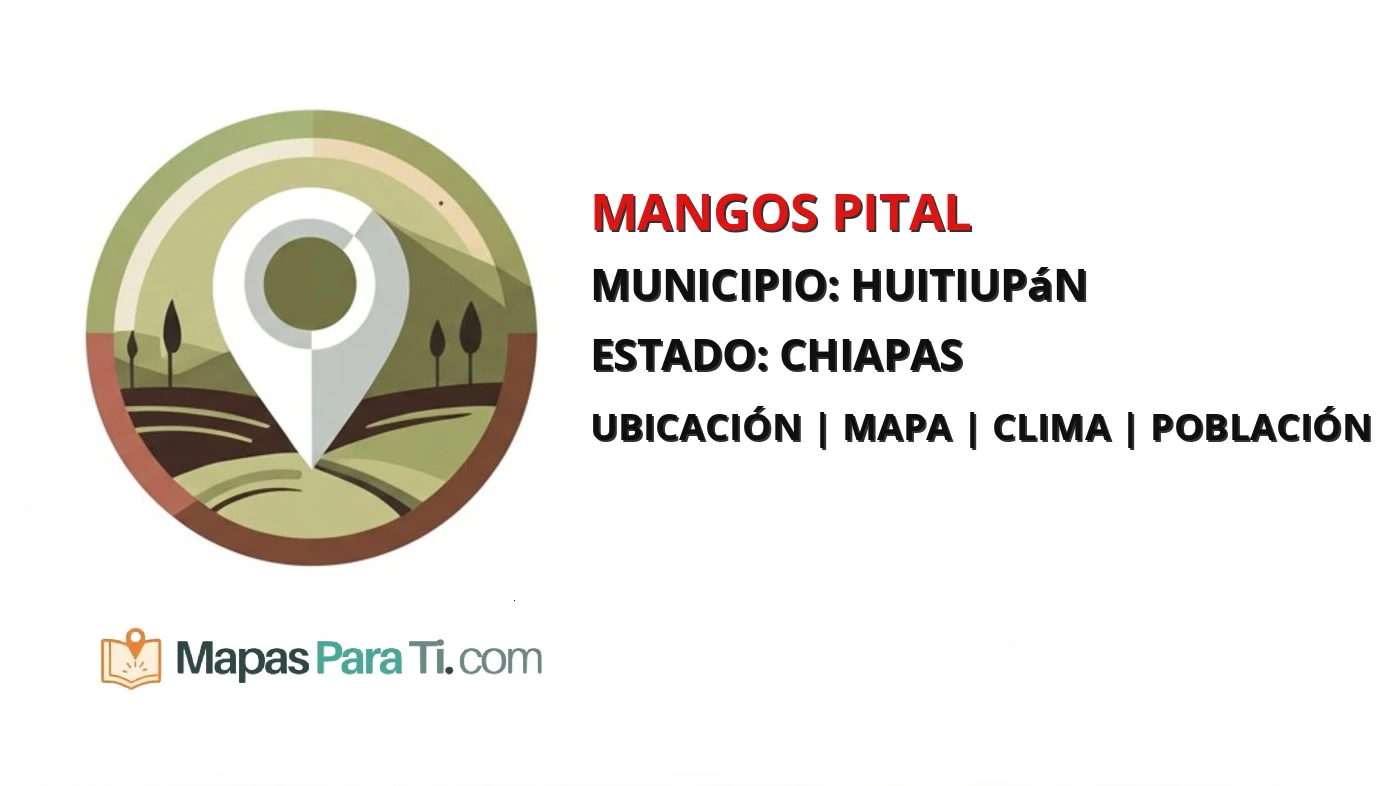 Mapa y datos de Mangos Pital, Huitiupán, Chiapas