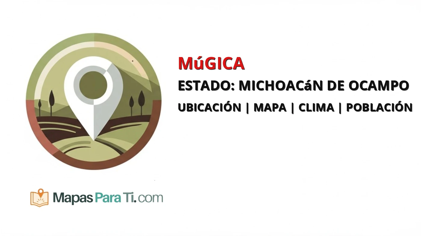 Mapa y datos de Múgica, Michoacán de Ocampo