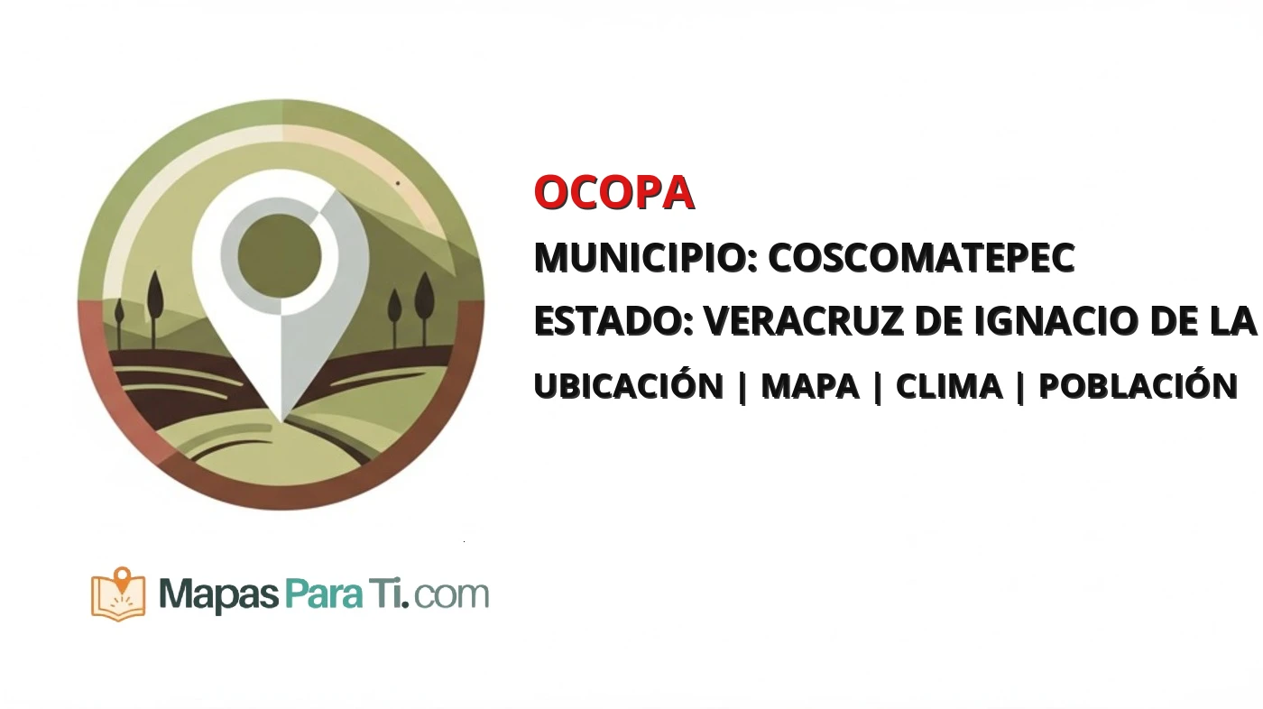 Mapa y datos de Ocopa, Coscomatepec, Veracruz de Ignacio de la Llave