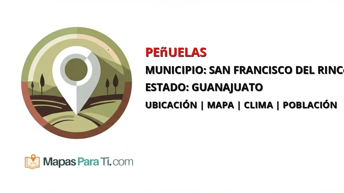 Mapa y datos de Peñuelas, San Francisco del Rincón, Guanajuato
