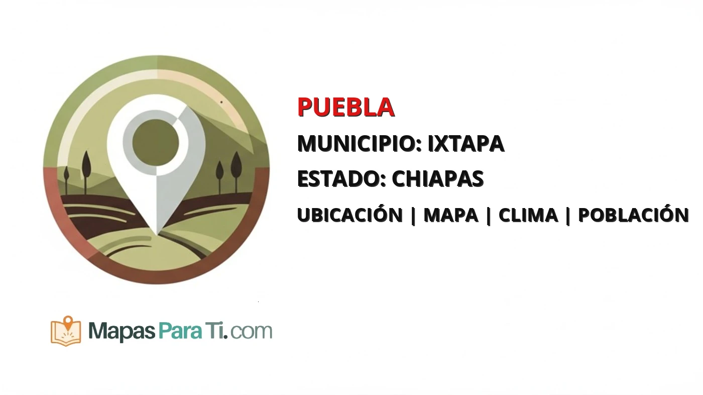 Mapa y datos de Puebla, Ixtapa, Chiapas