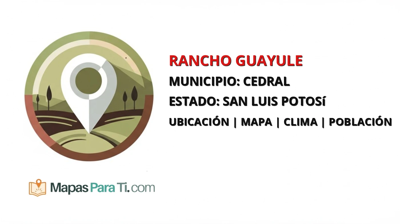 Mapa y datos de Rancho Guayule, Cedral, San Luis Potosí