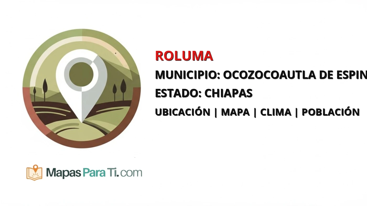 Mapa y datos de Roluma, Ocozocoautla de Espinosa, Chiapas