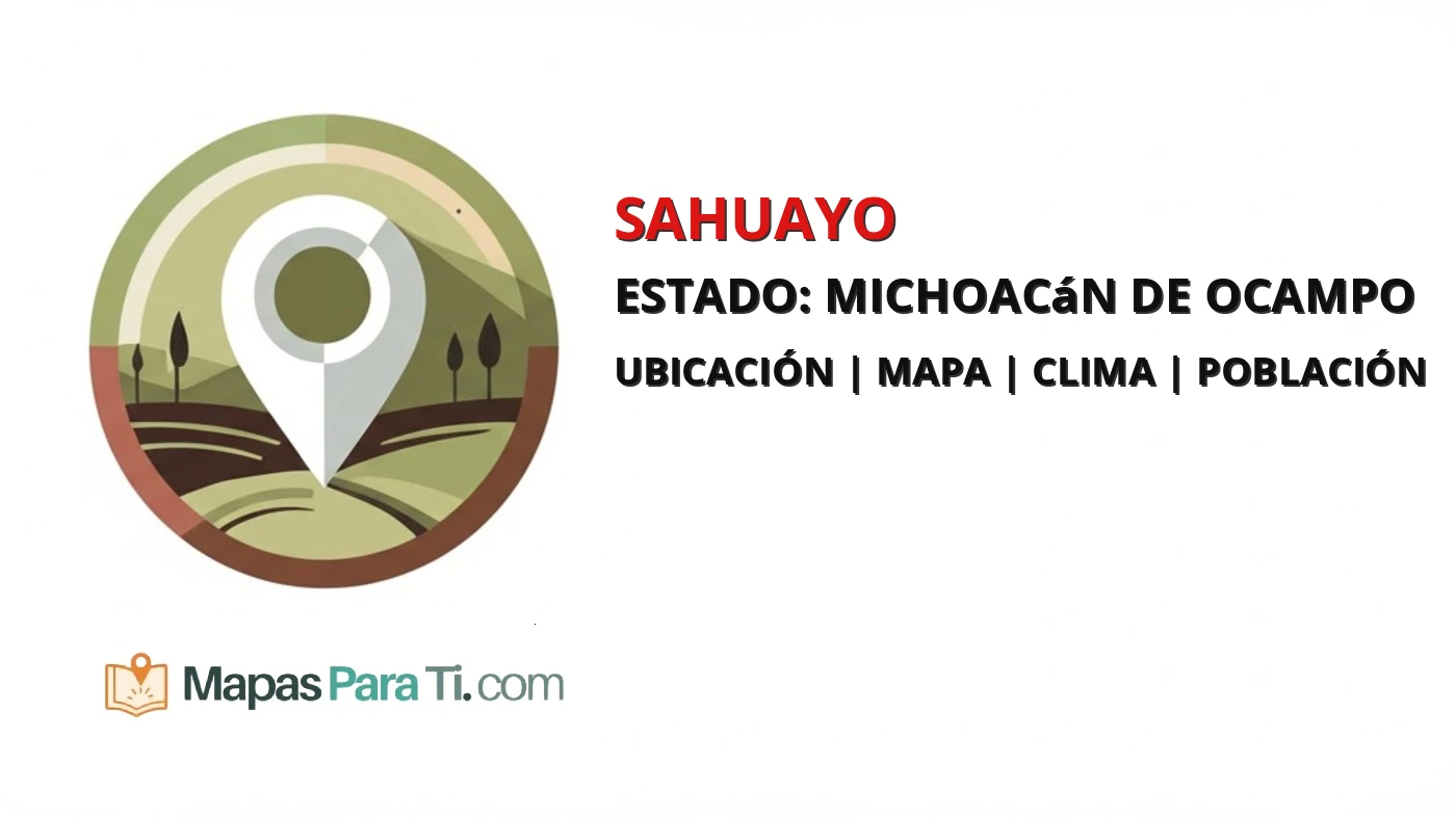 Mapa y datos de Sahuayo, Michoacán de Ocampo